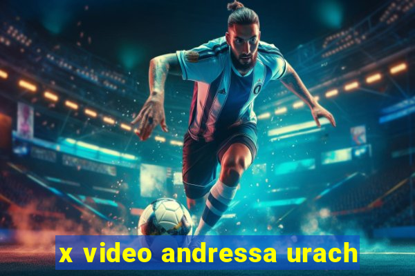 x video andressa urach